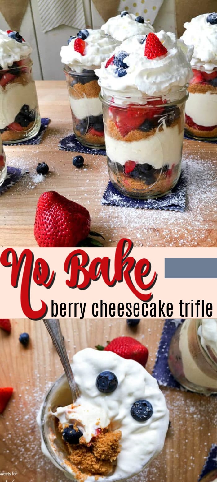 No Bake Berry Cheesecake Trifle, 4th of July dessert