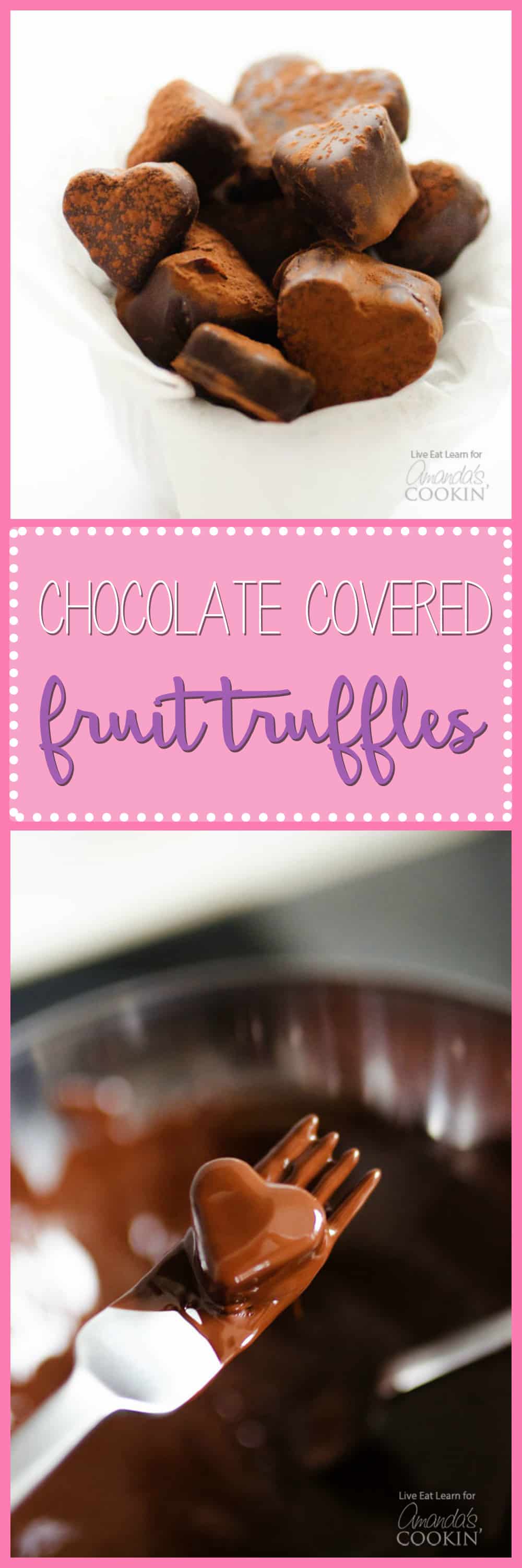 Chocolate Covered Fruit Truffles a decadent treat for Valentine's Day!