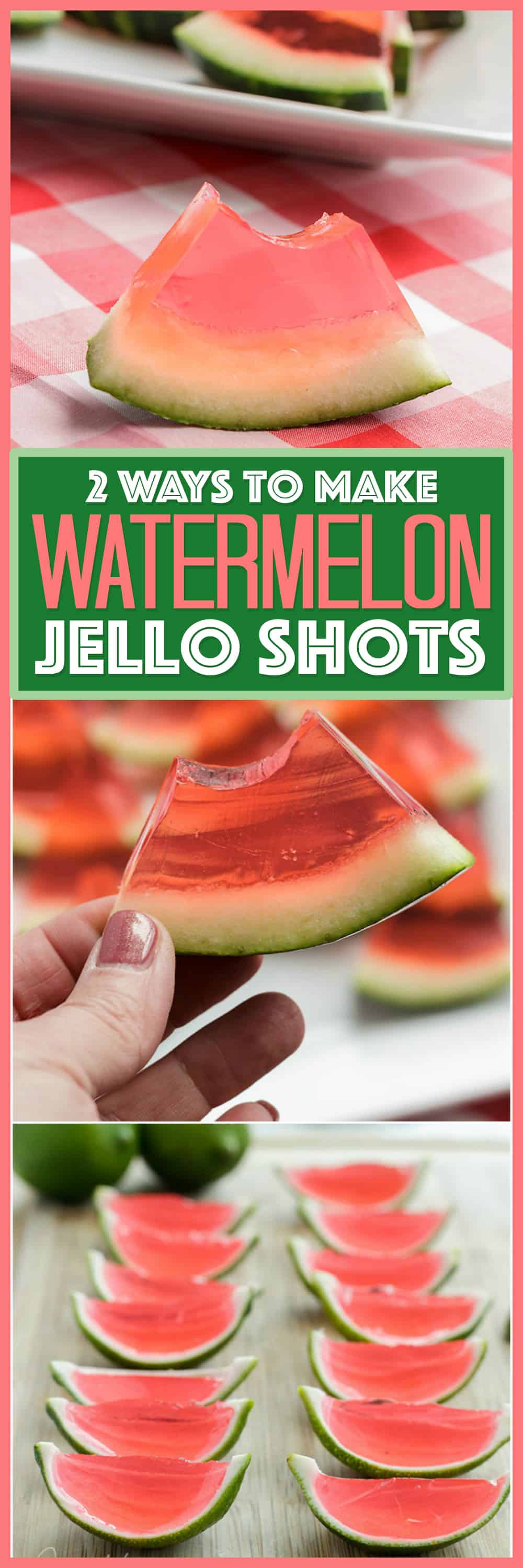 Watermelon Jello Shots 2 ways to make the perfect watermelon jello shots
