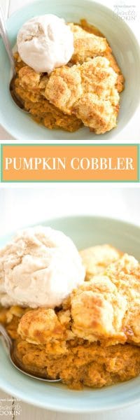 Pumpkin Cobbler: served warm with ice cream making the best fall dessert!
