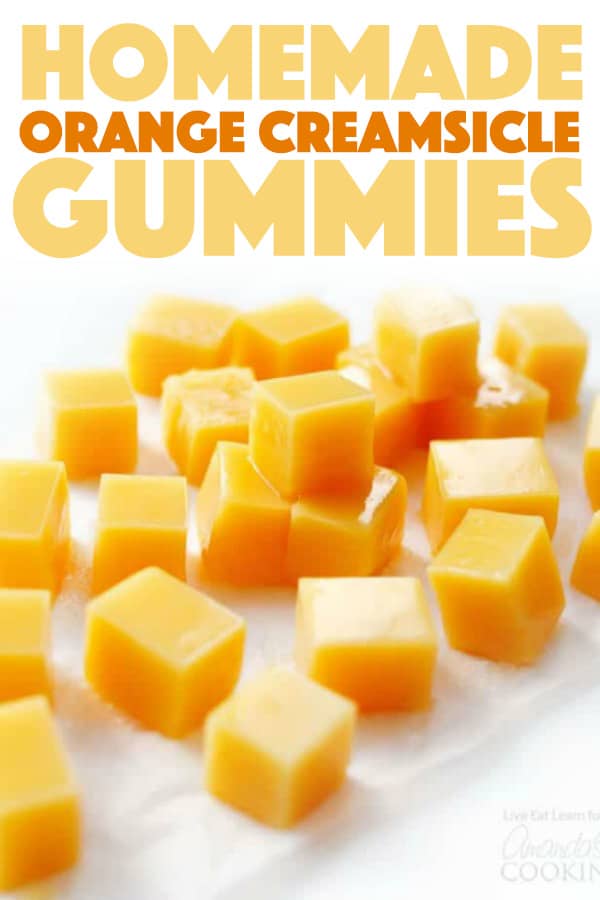 Easy Orange Creamsicle Gummies