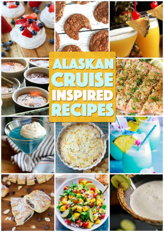 alaskan cruise inspired recipes collage