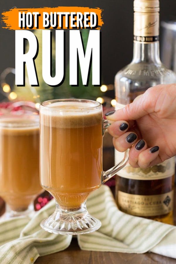 Hot Buttered Rum an easy and delicious hot toddy recipe