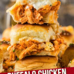 STACK OD BUFFALO CHICKEN SLIDERS WITH TEXT OVERLAY